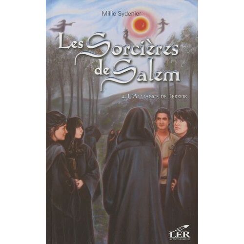 Les Sorcières De Salem - Tome 4 - L'alliance De Terwik