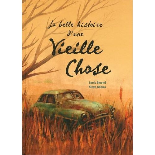La Belle Histoire D'une Vieille Chose
