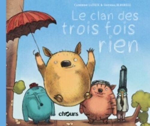 Le Clan Des Trois Fois Rien