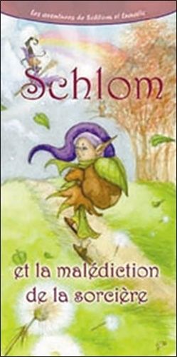 Les Aventures De Schlom Et Lunatic - Tome 1, Schlom Et La Malédiction De La Sorcière