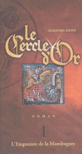 Le Cercle D'or Tome 1 - L'empreinte De La Mandragore