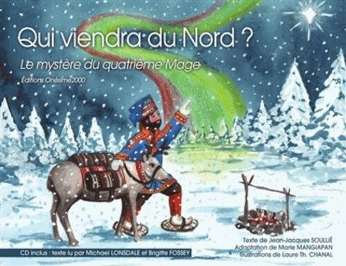 Qui Viendra Du Nord ? - Le Mystère Du Quatrième Mage (1 Cd Audio)