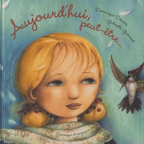 Aujourd'hui, Peut-Être