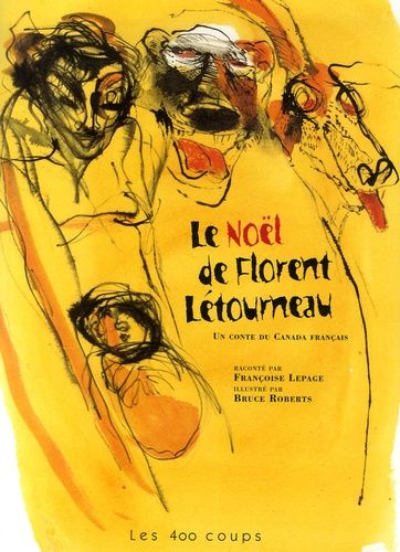 Le Noël De Florent Létourneau - Un Conte Du Canada Français
