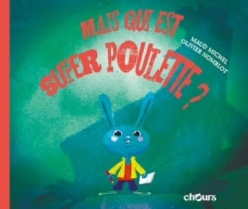 Mais Qui Est Super Poulette ?