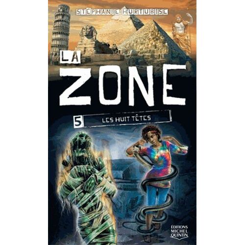 La Zone Tome 5 - Les Huit Têtes