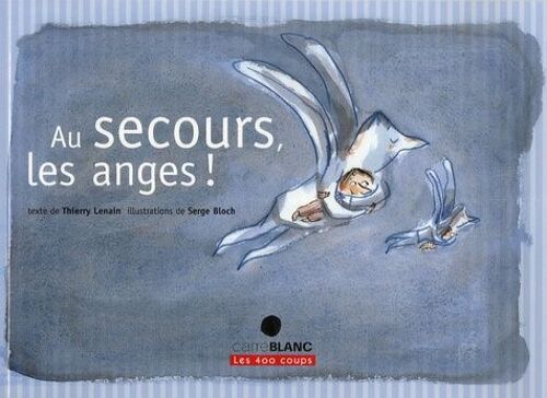 Au Secours, Les Anges !