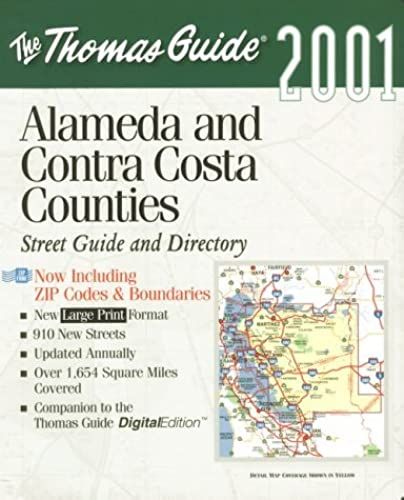 Thomas Guide 2001 Alameda And Contra Costa Counties: Street Guide And Directory