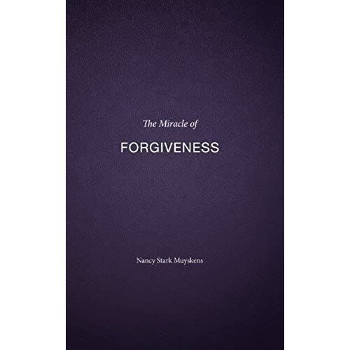 The Miracle Of Forgiveness