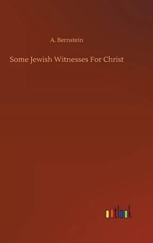 Some Jewish Witnesses For Christ