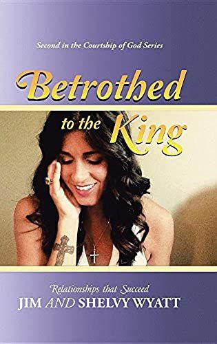 Betrothed To The King