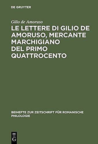 Le Lettere Di Gilio De Amoruso, Mercante Marchigiano Del Primo Quattrocento