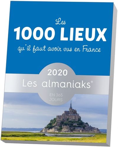 Les 1000 Lieux Qu'il Faut Avoir Vus En France - Edition 2020