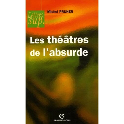Les Théâtres De L'absurde