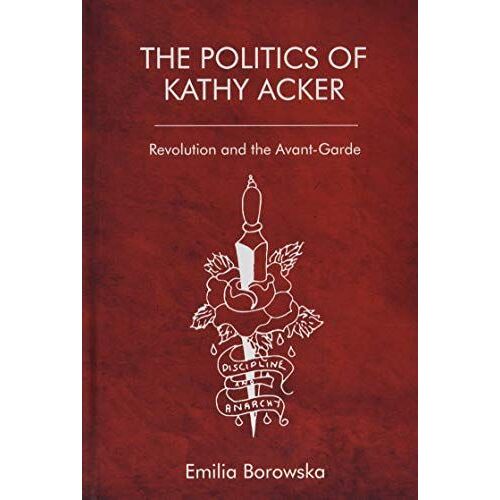 The Politics Of Kathy Acker