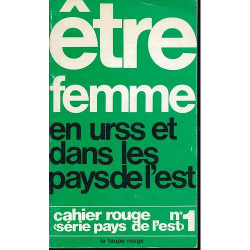 Etre Femme En Urss Et Dans Les Pays De L'est