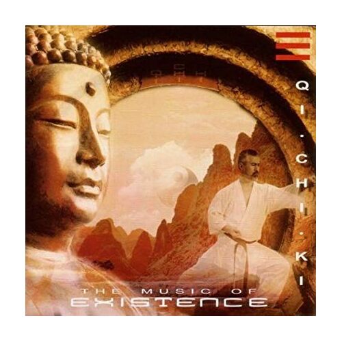 Qi Chi Ki : The Music Of Existence