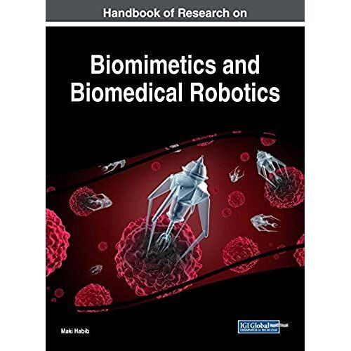 Handbook Of Research On Biomimetics And Biomedical Robotics