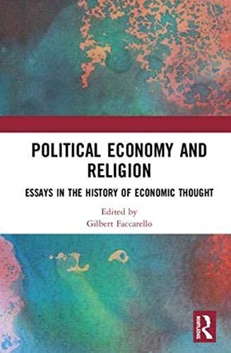 Political Economy And Religion: Essays In The History Of Economic Thought