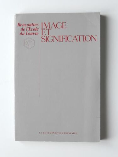 Image Et Signification ( Rencontre De L'école Du Louvre )