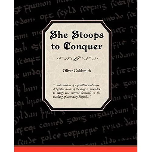 She Stoops To Conquer