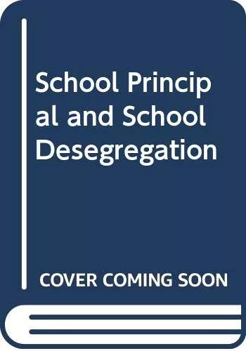 School Principal And School Desegregation