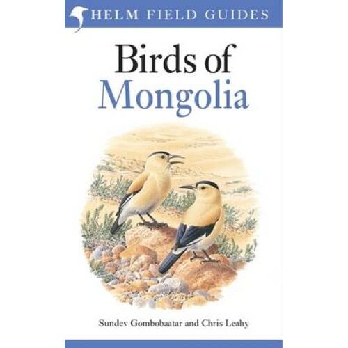 Field Guide To The Birds Of Mongolia