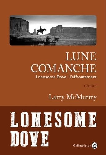 Lonesome Dove - Lune Comanche - Lonesome Dove : L'affrontement