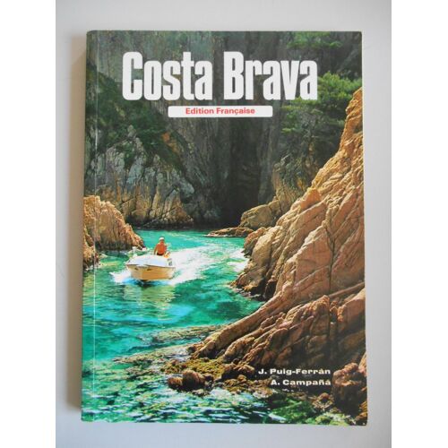 Costa Brava 1979 Edition Française / Puig-Ferran - Campana / Réf56377