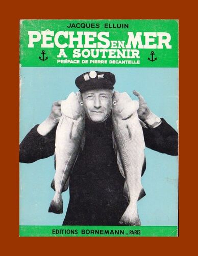 Pêches En Mer À Soutenir - Jacques Elluin, Edit. Bornemann 1965