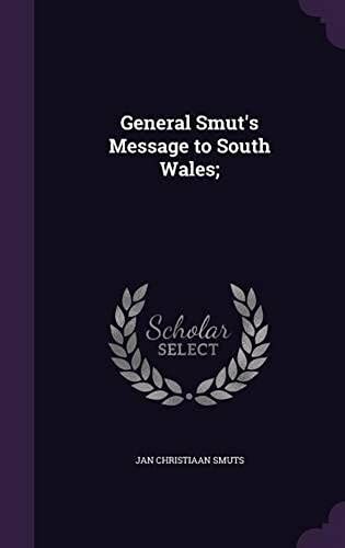 General Smut's Message To South Wales;