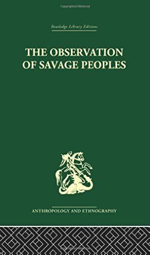 The Observation Of Savage Peoples