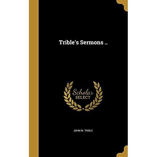 Trible's Sermons ..
