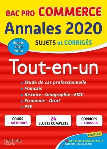 Annales Tout-En-Un Bac Pro Commerce - Sujets Et Corrigés - Edition 2020