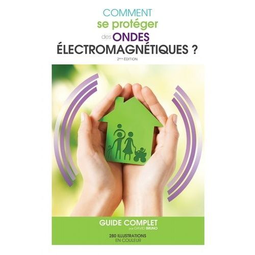 Comment Se Protéger Des Ondes Électromagnétiques ?