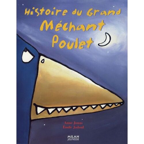 Histoire Du Grand Méchant Poulet