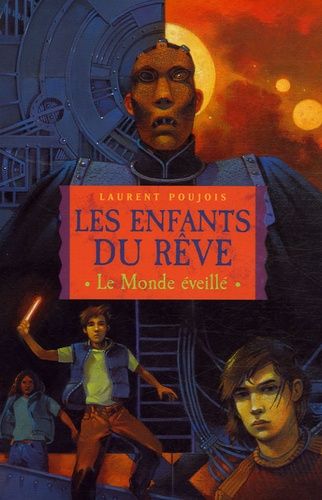 Les Enfants Du Rêve Tome 1 - Le Monde Éveillé