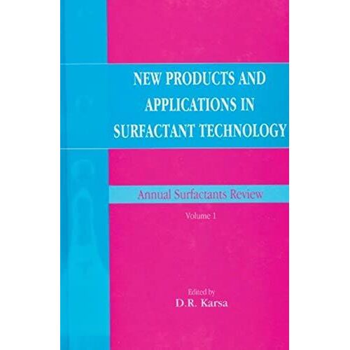 New Products And Applications In Surfactant Technology (Annual Surfactants Review)