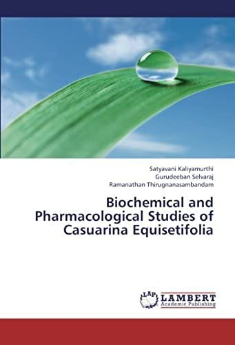Biochemical And Pharmacological Studies Of Casuarina Equisetifolia