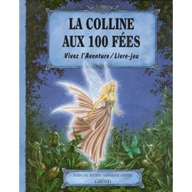 La Colline Aux 100 Fées