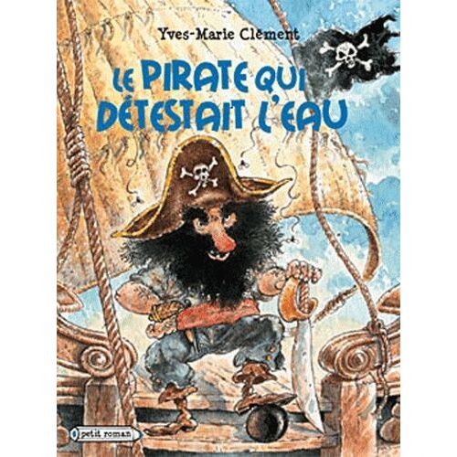 Le Pirate Qui Détestait L'eau
