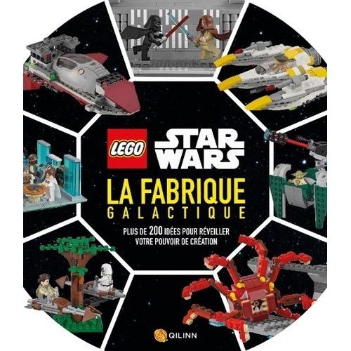 La Fabrique Galactique - Plus De 200 Idées Pour Réveiller Votre Pouvoir De Création