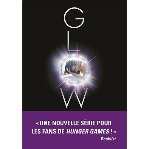 Mission Nouvelle Terre Tome 1 - Glow