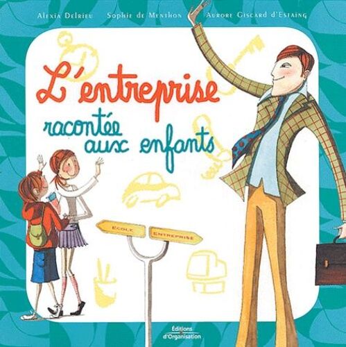 L'entreprise Racontée Aux Enfants