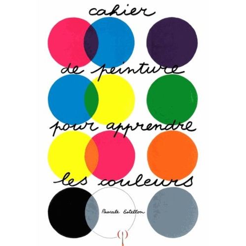Cahier De Peinture Pour Apprendre Les Couleurs