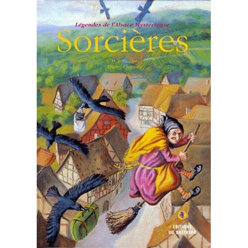 Légendes De L'alsace Mystérieuse - Sorcières