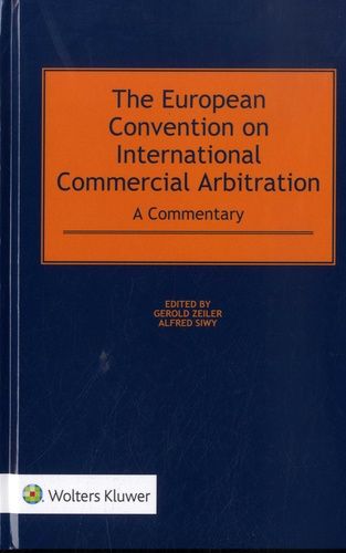 The European Convention On International Commercial Arbitration - A Commentary