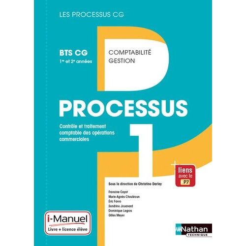 Processus 1 Contrôle Et Traitement Comptable Des Opérations Commerciales Bts Cg 1re Et 2e Années - Edition 2017