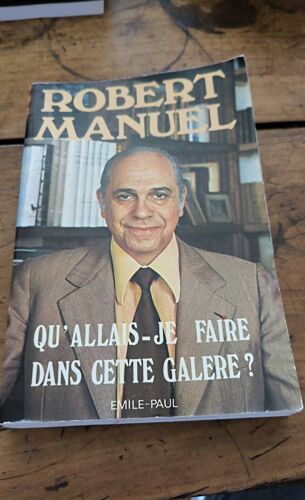 Qu'allaisje Faire Dans Cette Galère Robert Manuel