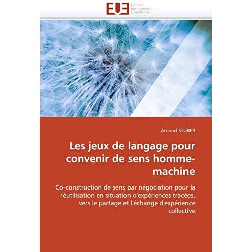 Les Jeux De Langage Pour Convenir De Sens Homme-Machine